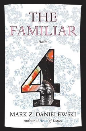 bigCover of the book The Familiar, Volume 4 by 