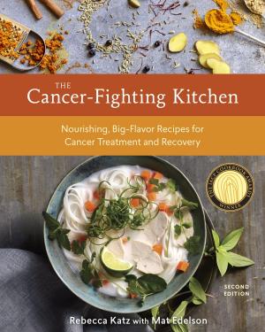 Book cover of The Cancer-Fighting Kitchen, Second Edition