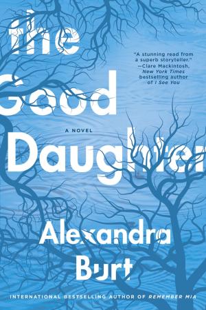 Cover of the book The Good Daughter by Ross Lloyd