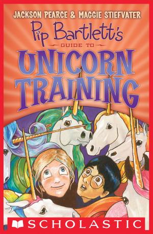 Book cover of Pip Bartlett's Guide to Unicorn Training (Pip Bartlett #2)