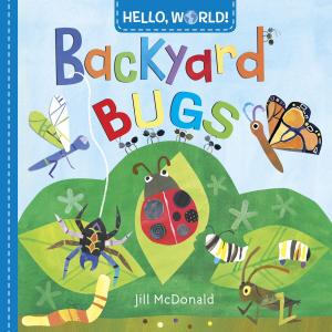 Cover of the book Hello, World! Backyard Bugs by Carl Hiaasen
