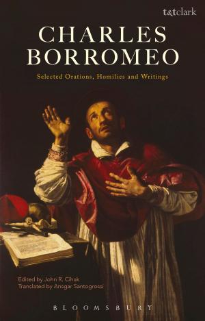 Cover of the book Charles Borromeo: Selected Orations, Homilies and Writings by Augusto Corrieri