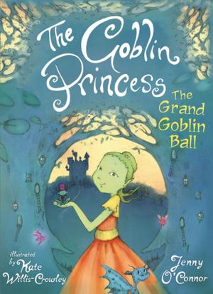 Cover of The Goblin Princess: The Grand Goblin Ball