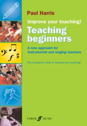 Cover of the book Improve your teaching! Teaching Beginners by Paul Harris