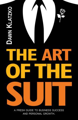 Cover of the book The Art Of The Suit by Sagan Morrow
