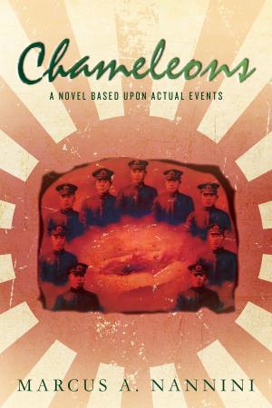 Cover of the book Chameleons, A Novel Based Upon Actual Events by Peter A. Thomas