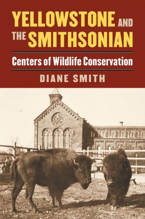 Cover of the book Yellowstone and the Smithsonian by Carl Cohen