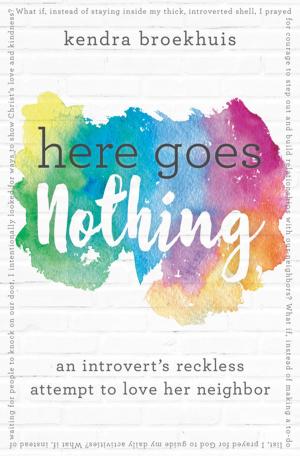 Cover of the book Here Goes Nothing by Sharon Hanby-Robie