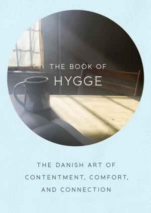 Cover of the book The Book of Hygge by Lee Goldberg