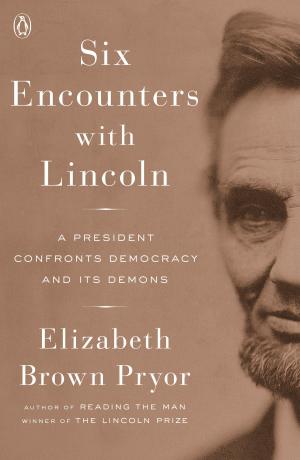 Book cover of Six Encounters with Lincoln