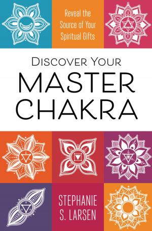 Cover of the book Discover Your Master Chakra by Llewellyn