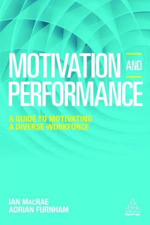 Cover of the book Motivation and Performance by Mike Bryon, Chris John Tyreman, Jim Clayden, Dr. Christopher See