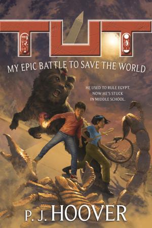 Cover of the book Tut: My Epic Battle to Save the World by Stacey Kade