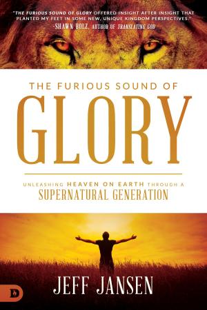 Cover of the book The Furious Sound of Glory by Paul Tsika, Billie Kaye Tsika