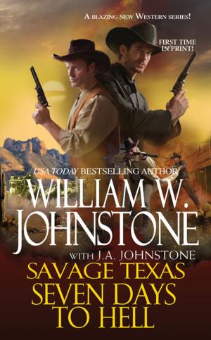 Cover of the book Seven Days to Hell by William W. Johnstone, J.A. Johnstone