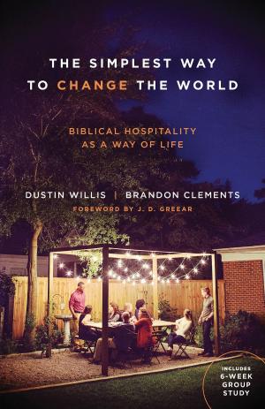Cover of the book The Simplest Way to Change the World by Grace Community Church