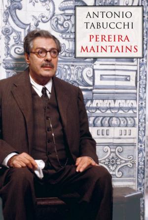 Cover of the book Pereira Maintains by Roberto Bolaño