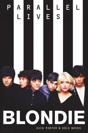 Cover of the book Blondie: Parallel Lives by Carol Barratt