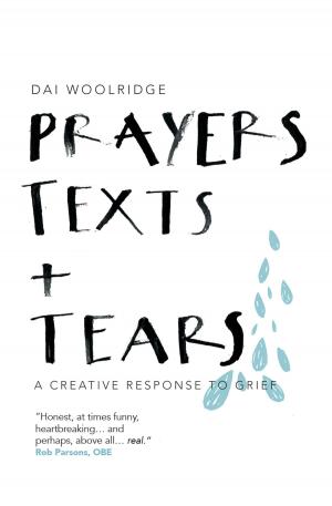 Cover of the book Prayers, Texts and Tears by Mel Starr