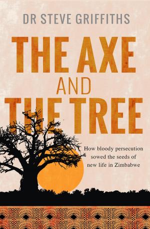 Cover of the book The Axe and the Tree by Allan Chapman