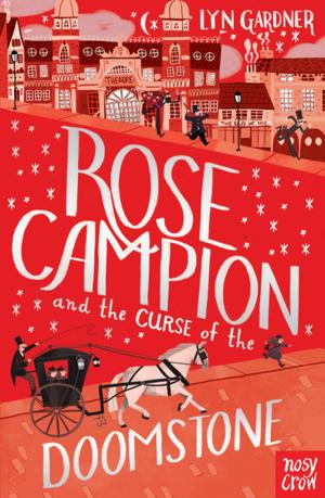 Cover of the book Rose Campion and the Curse of the Doomstone by Lyn Gardner