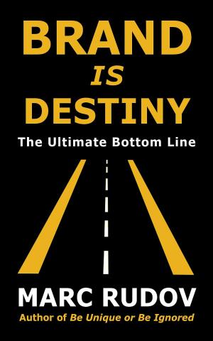 Cover of the book Brand Is Destiny by Matthew Bell & Gary Armstrong