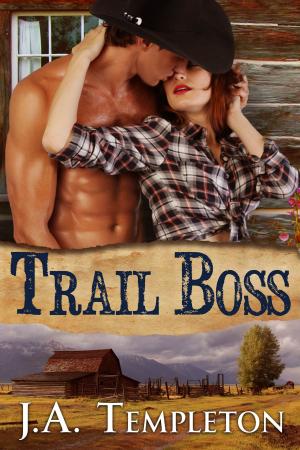 Cover of the book Trail Boss by J.A. Templeton