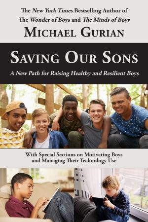 Book cover of Saving Our Sons: A New Path for Raising Healthy and Resilient Boys