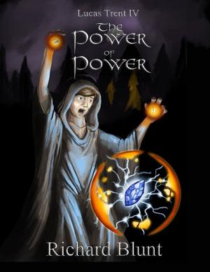 Cover of the book Lucas Trent 4 - The Power of Power by Marc Evan Aupiais