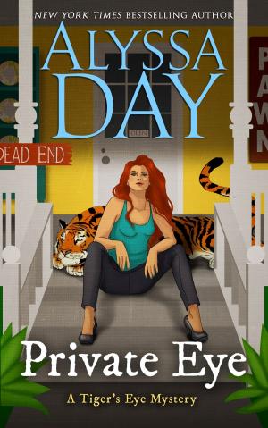 Cover of the book PRIVATE EYE by Alyssa Day