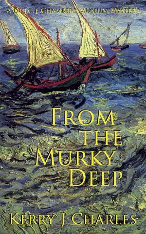 Cover of the book From the Murky Deep by Kaye Bewley