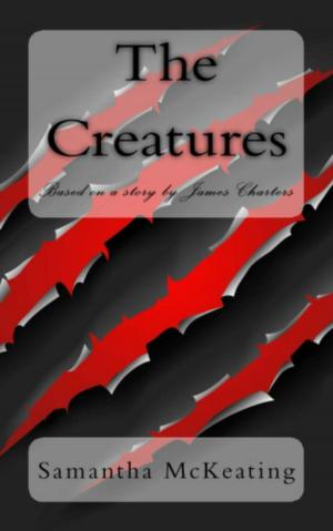 Cover of the book The Creatures by Elyssa Nyte