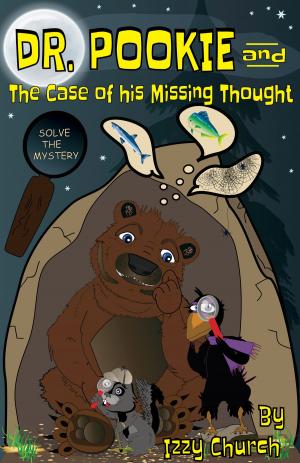 Cover of the book Dr. Pookie and the Case of His Missing Thought by Jamie Fontaine