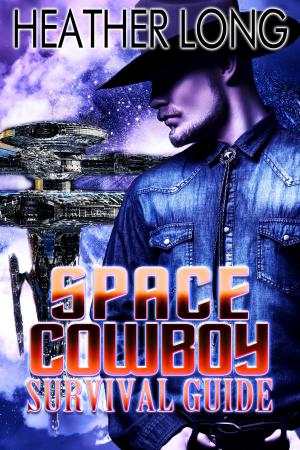 Cover of the book Space Cowboy Survival Guide by Kyle West