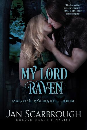 Cover of the book My Lord Raven by Jan Scarbrough