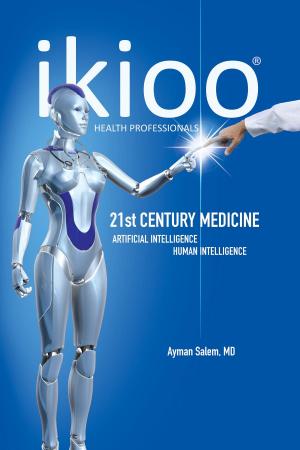 bigCover of the book ikioo® 21st Century Medicine by 