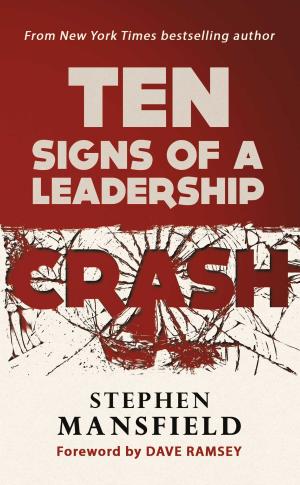Cover of the book Ten Signs of a Leadership Crash by William Van Dorn