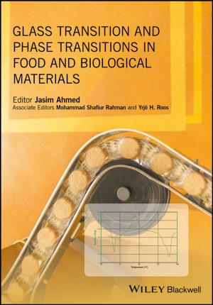 Cover of the book Glass Transition and Phase Transitions in Food and Biological Materials by Judy Morgan DVM, Hue Grant
