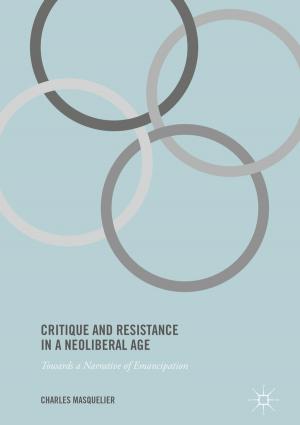 Cover of the book Critique and Resistance in a Neoliberal Age by J. White