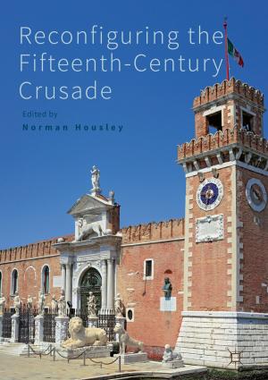 Cover of the book Reconfiguring the Fifteenth-Century Crusade by Geraldine Coggins
