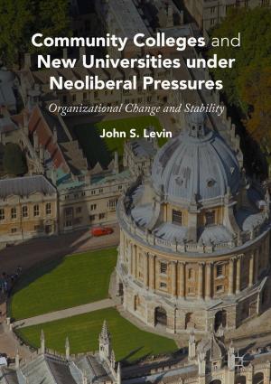Cover of the book Community Colleges and New Universities under Neoliberal Pressures by M. Graziano