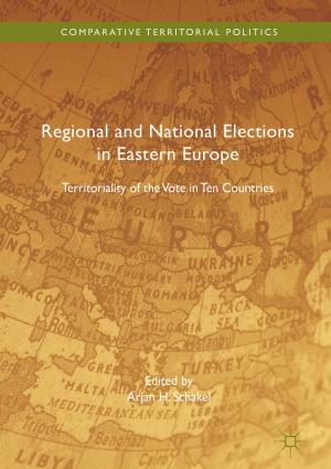 Cover of the book Regional and National Elections in Eastern Europe by I. Oshri, J. Kotlarsky, L. Willcocks