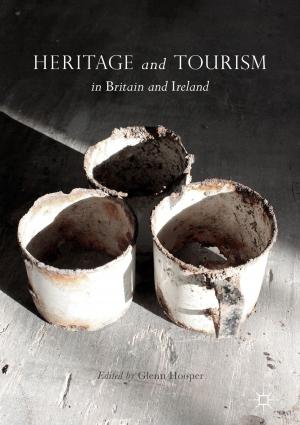Cover of the book Heritage and Tourism in Britain and Ireland by H. Matthiessen