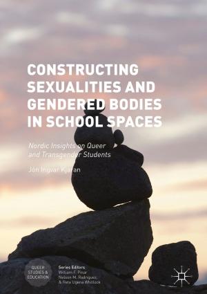 Cover of the book Constructing Sexualities and Gendered Bodies in School Spaces by T. Jones