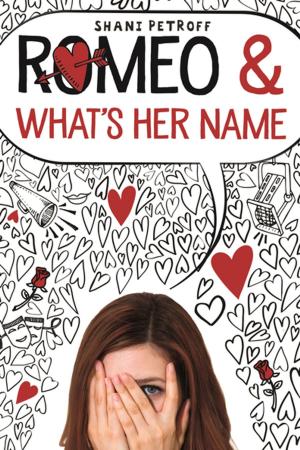 Cover of the book Romeo & What's Her Name by Dustin Hansen