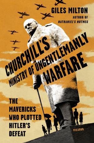 Book cover of Churchill's Ministry of Ungentlemanly Warfare