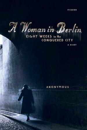 Cover of the book A Woman in Berlin by John Lydon, Keith Zimmerman, Kent Zimmerman