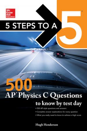 Cover of the book 5 Steps to a 5: 500 AP Physics C Questions to Know by Test Day by Trevor Rhodes