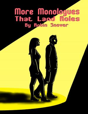 Cover of the book More Monologues That Land Roles by Tony Kelbrat