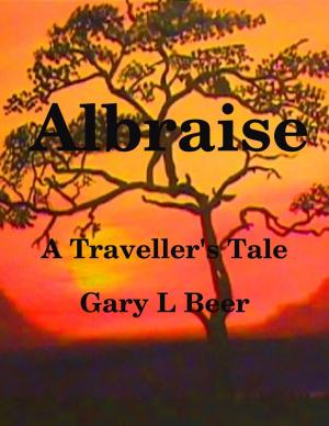 Cover of the book Albraise a Traveller's Tale by M.L. Crabb